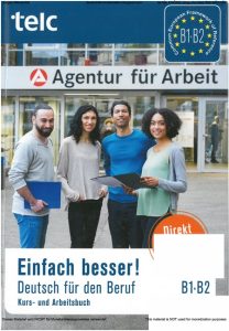 Einfach besser! Deutsch für den Beruf B1 - B2